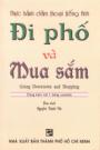 Đi Phố Và Mua Sắm Going Downtown And Shopping