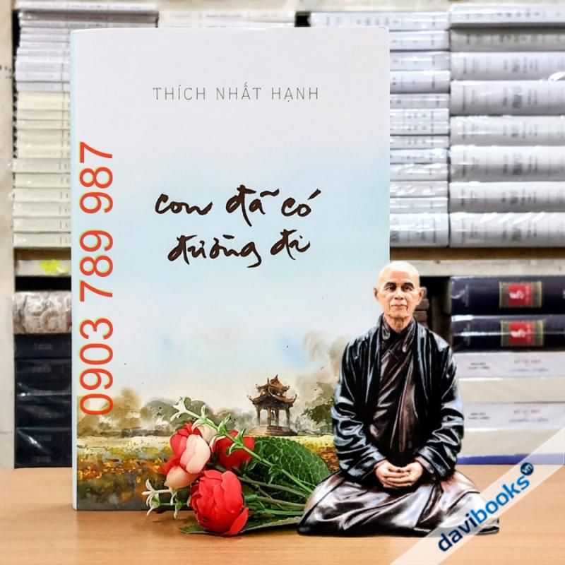 Con Đã Có Đường Đi - Thích Nhất Hạnh