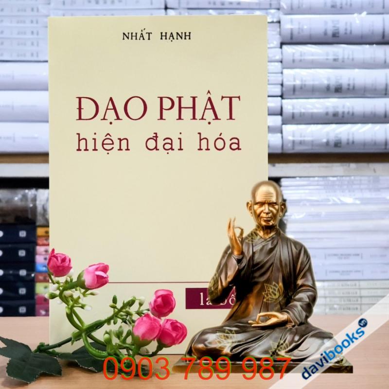 [Sách Ảnh Ấn] Đạo Phật Hiện Đại Hóa - Thích Nhất Hạnh