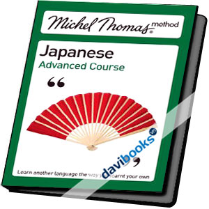 Michel Thomas Method Japanese Advanced Course