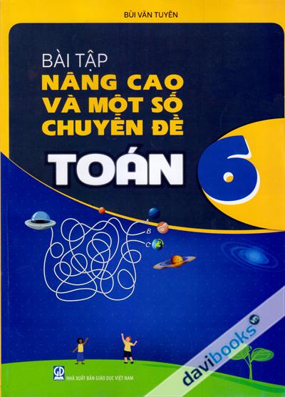 Bài Tập Nâng Cao Và Một Số Chuyên Đề Toán 6