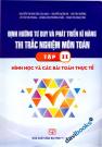Định Hướng Tư Duy Và Phát Triển Kĩ Năng Thi Trắc Nghiệm Môn Toán Tập 2 Hình Học Và Các Bài Toán Thực Tế
