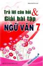 Trả Lời Câu Hỏi Và Giải Bài Tập Ngữ Văn 7