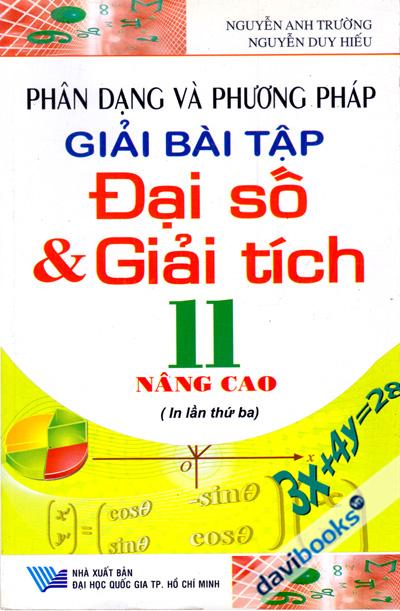 Phân Dạng Và Phương Pháp Giải Bài Tập Đại Số Và Giải Tích 11 Nâng Cao