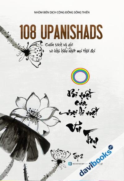108 Upanishads Bí Mật Của Mọi Bí Mật Vũ Trụ tập 2