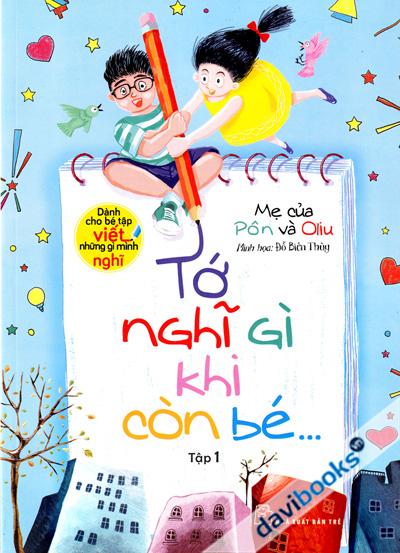 Tớ Nghĩ Gì Khi Còn Bé Tập 1