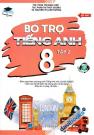 Bổ Trợ Tiếng Anh 8 Tập 2