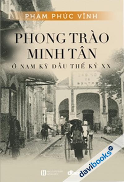 Phong Trào Minh Tân Ở Nam Kỳ Đầu Thế Kỷ XX