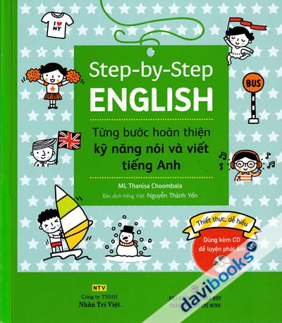 Từng Bước Hoàn Thiện Kỹ Năng Nói Và Viết Tiếng Anh
