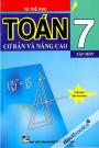 Toán Cơ Bản Và Nâng Cao 7 Tập 1