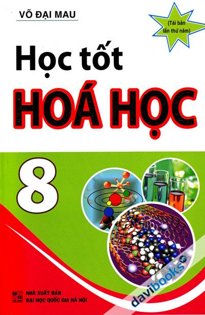Học Tốt Hóa Học 8 - Tái Bản Lần 5
