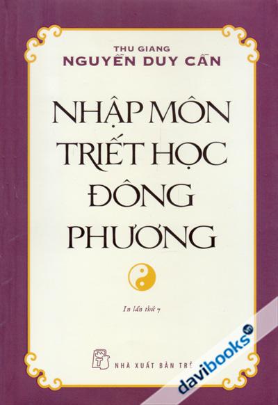 Nhập Môn Triết Học Đông Phương - Nguyễn Duy Cần