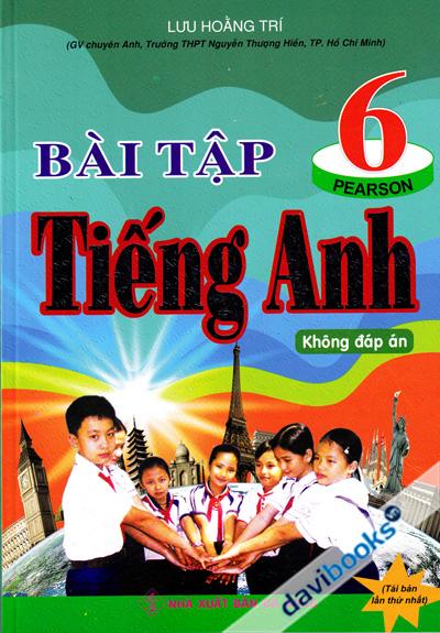 Bài Tập Tiếng Anh 6 Không Đáp Án Pearson 