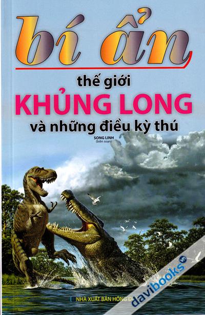 Bí Ẩn Thế Giới Khủng Long Và Những Điều Kỳ Thú