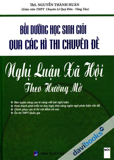 Bồi Dưỡng Học Sinh Giỏi Qua Các Kì Thi Chuyên Đề Nghị Luận Xã Hội Theo Hướng Mở