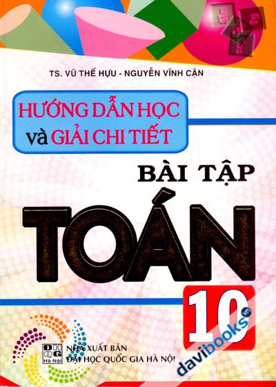 Hướng Dẫn Học Và Giải Chi Tiết Bài Tập Toán 10