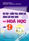 Ôn Tập Kiểm Tra Đánh Giá Năng Lực Học Sinh Môn Hoá Học Lớp 9