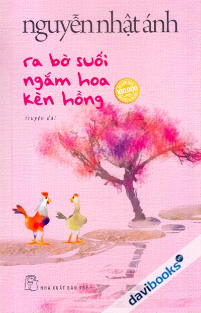 Ra Bờ Suối Ngắm Hoa Kèn Hồng (Bìa Mềm)