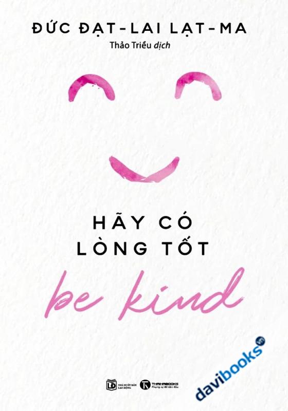 Be Kind - Hãy Có Lòng Tốt
