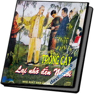 Trồng Cây Lại Nhớ Đến Người