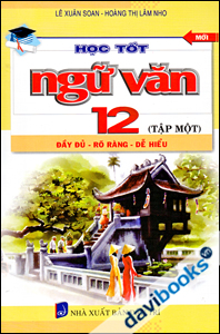Học Tốt Ngữ Văn 12 Tập 1