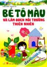Bé Tô Màu Và Làm Quen Môi Trường Thiên Nhiên