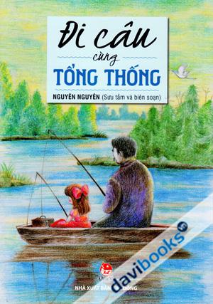 Đi Câu Cùng Tổng Thống