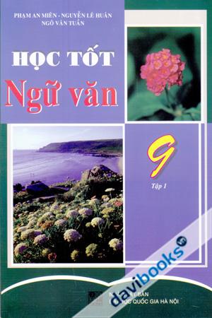 Học Tốt Ngữ Văn 9 Tập 1