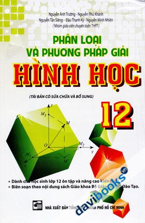 Phân Loại Và Phương Pháp Giải Hình Học 12