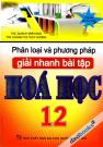 Phân Loại Và Phương Pháp Giải Nhanh Bài Tập Hóa Học 12 Phân Loại Và Phương Pháp Giải Nhanh Bài Tập Hóa Học 12