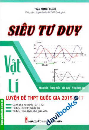 Siêu Tư Duy Vật Lí Luyện Đề Thi THPT Quốc Gia 2016 2017
