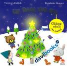 Cây Thông Xinh Đẹp Giáng Sinh Yêu Thương - Sách cho Tuổi Thần Tiên