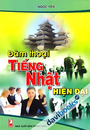 Đàm Thoại Tiếng Nhật Hiện Đại Kèm CD