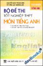 Bộ Đề Thi Tốt Nghiệp THPT Môn Tiếng Anh