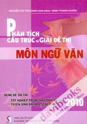 Phân Tích Cấu Trúc Và Giải Đề Thi Môn Ngữ Văn