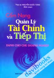 Cẩm Nang Quản Lý Tài Chính Và Tiếp Thị Dành Cho Chủ Doanh Nghiệp