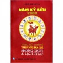 Năm Kỷ Sửu 2009 - Trong Mối Quan Hệ Thập Nhị Địa Chi Phong Thuỷ Và Lịch Pháp