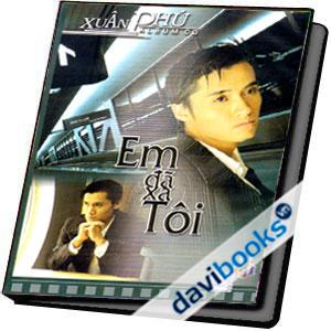Xuân Phú Album CD Em Đã Xa Tôi