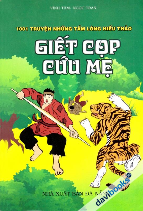 1001 Truyện Những Tấm Lòng Hiếu Thảo Giết Cọp Cứu Mẹ