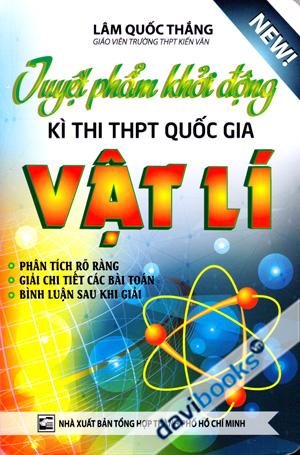 Tuyệt Phẩm Khởi Động Kì Thi THPT Quốc Gia Vật Lí