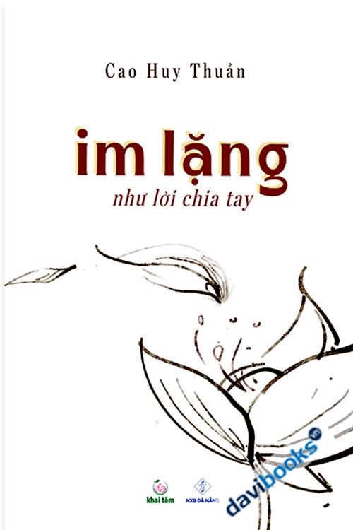 Im Lặng Như Lời Chia Tay - Cao Huy Thuần