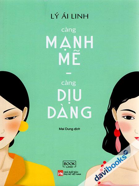 Càng Mạnh Mẽ Càng Dịu Dàng