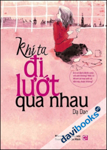 Khi Ta Đi Lướt Qua Nhau