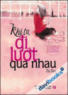Khi Ta Đi Lướt Qua Nhau
