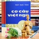 Cơ Cấu Việt Ngữ - Trần Ngọc Ninh (Bộ 3 Quyển)
