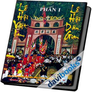 Lễ Hội Việt Nam Lễ Hội Dân Gian (Phần 1)