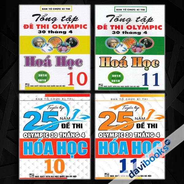 Combo Tuyển Tập 25 Năm Đề Thi Olympic 30 Tháng 4 + Tổng Tập Đề Thi Olympic 30 Tháng 4 Môn Hoá Học Lớp 10 + 11 (Bộ 4 Cuốn)