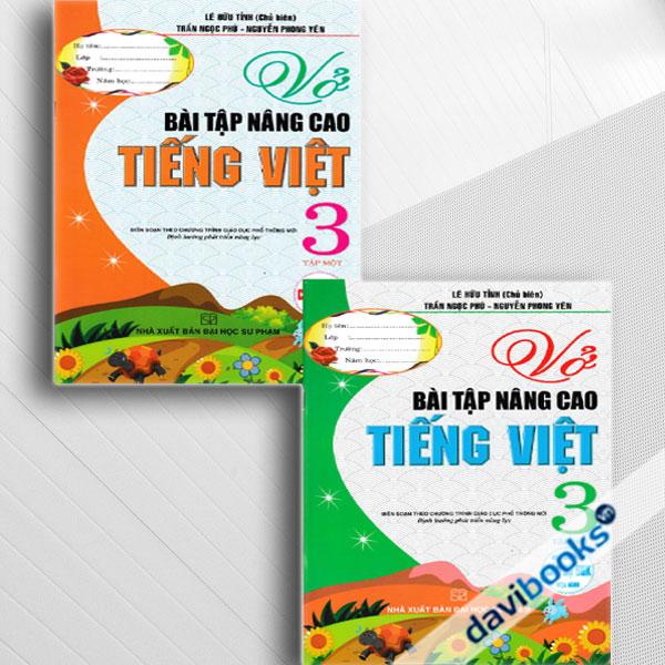 Combo Vở Bài Tập Nâng Cao Tiếng Việt 3 (Biên Soạn Theo Chương Trình GDPT Mới, Bộ 2 Cuốn)
