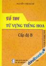 Sổ Tay Từ Vựng Tiếng Hoa - Cấp Độ B