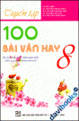 Tuyển Tập 100 Bài Văn Hay 8